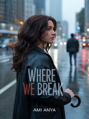 cover image of Where We Break